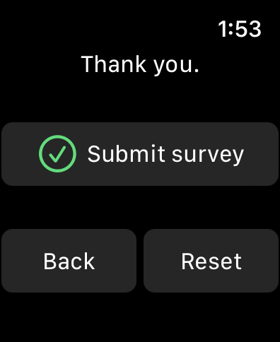 Watch survey, submit screen